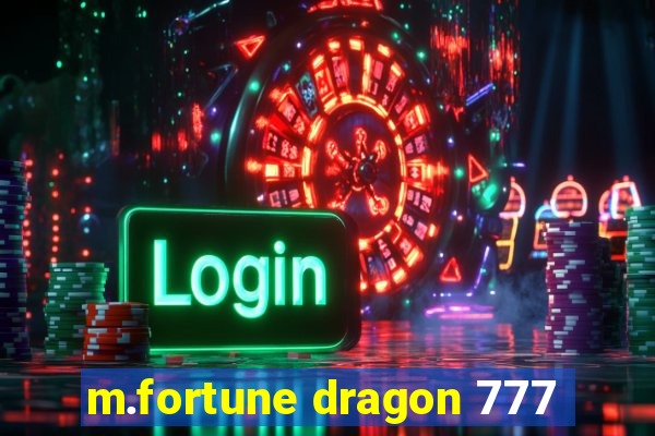 m.fortune dragon 777